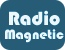 Radio Magnetic